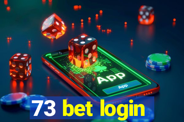 73 bet login